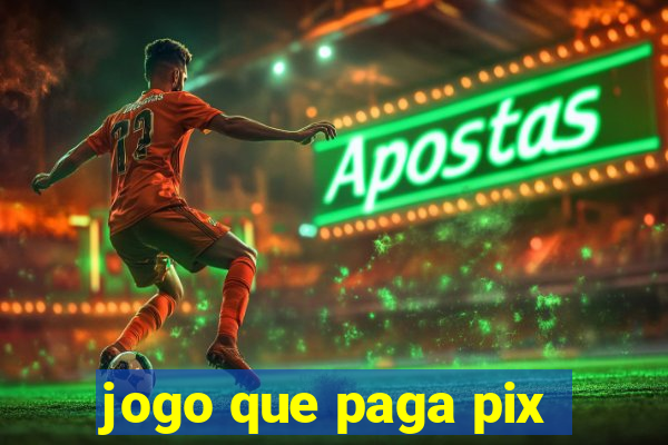 jogo que paga pix